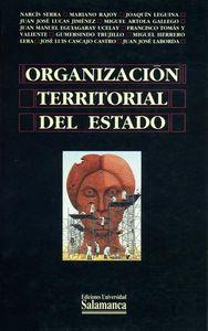 ORGANIZACIÓN TERRITORIAL DEL ESTADO | 9788474817287 | SERRA, NARCÍS / RAJOY, MARIANO / LEGUINA, JOAQUÍN / LUCAS JIMÉNEZ, JUAN JOSÉ / ARTOLA GALLEGO,MIGUEL