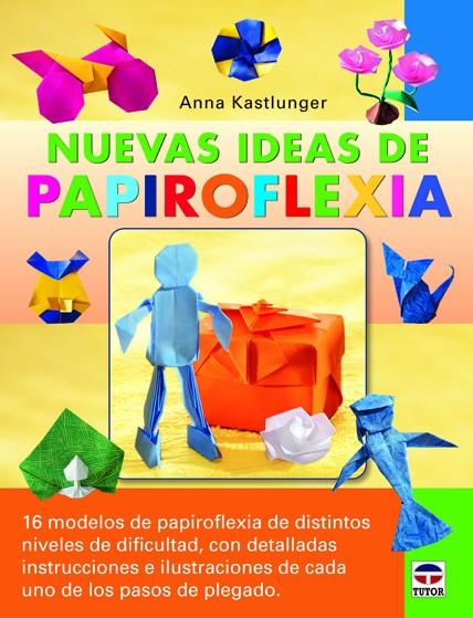 NUEVAS IDEAS DE PAPIROFLEXIA | 9788479029388 | KASTLUNGER, ANNA