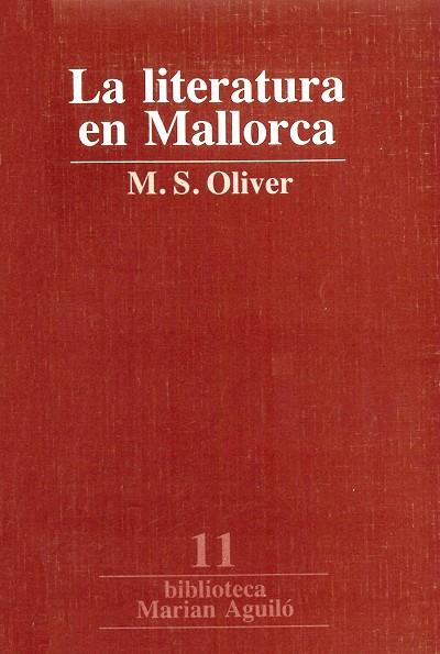 LITERATURA EN MALLORCA, LA | 9788472029989 | OLIVER, MIQUEL DELS SANTS
