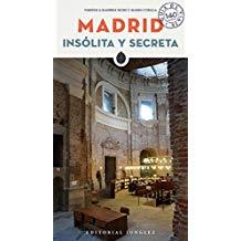 MADRID : INSOLITA Y SECRETA [2018] | 9782361952624 | RAMIREZ MURO, VERONICA