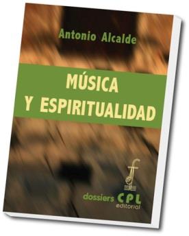 MÚSICA Y ESPIRITUALIDAD | 9788498053265 | ALCALDE FERNANDEZ, ANTONIO