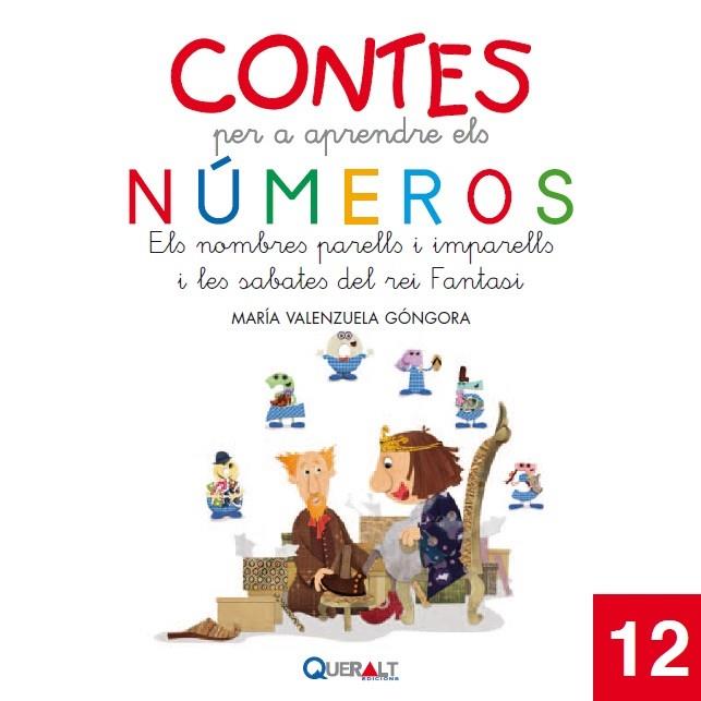 NÚMEROS PARELLS I IMPARELLS I LES SABATES DEL REI FANTASI, ELS | 9788415610953 | VALENZUELA GÓNGORA, MARÍA