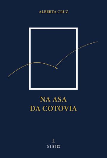 NA ASA DA COTOVIA | 9789897828393 | CRUZ, ALBERTA