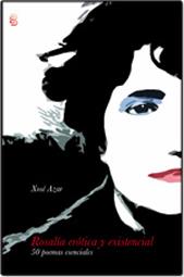 ROSALÍA ERÓTICA Y EXISTENCIAL | 9788492497362 | AZAR, XOSE