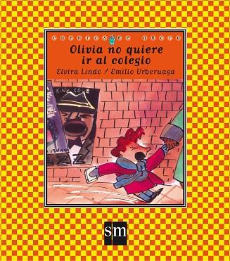 OLIVIA NO QUIERE IR AL COLEGIO (CALIGRÁFICA) | 9788434856523 | LINDO, ELVIRA