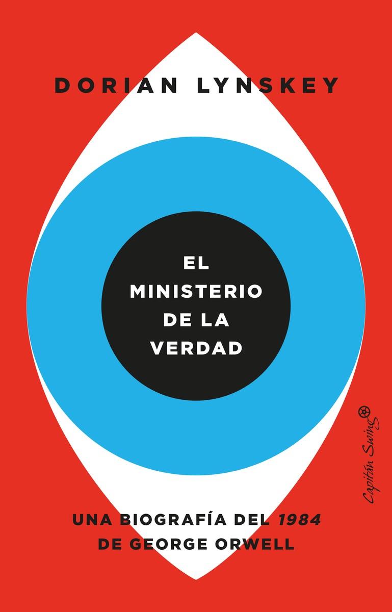 MINISTERIO DE LA VERDAD, EL | 9788412553949 | LYNSKEY, DORIAN