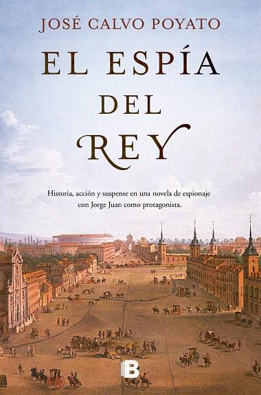 ESPÍA DEL REY, EL | 9788466672368 | CALVO POYATO, JOSÉ
