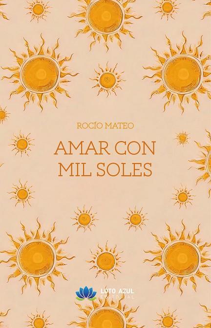 AMAR CON MIL SOLES | 9788410366282 | MATEO, ROCIO