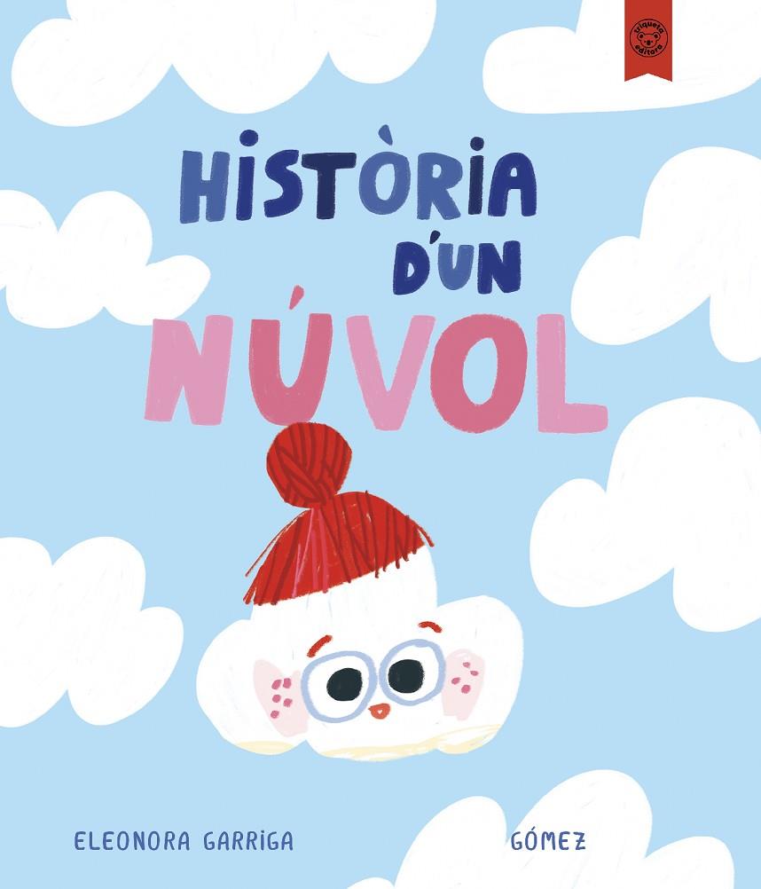 HISTÒRIA D'UN NÚVOL | 9791387501211 | GARRIGA, ELEONORA / GÓMEZ