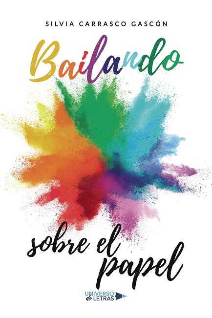 BAILANDO SOBRE EL PAPEL | 9788418570056 | CARRASCO GASCÓN, SILVIA