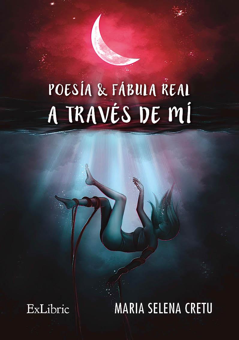 POESIA Y FÁBULA REAL A TRAVÉS DE MI | 9791388255687 | CRETU, MARIA SELENA