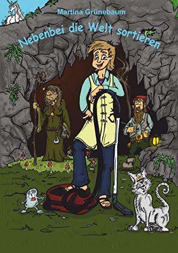 NEBENBEI DIE WELT SORTIEREN | 9783746055923 | GRUNEBAUM, MARTINA