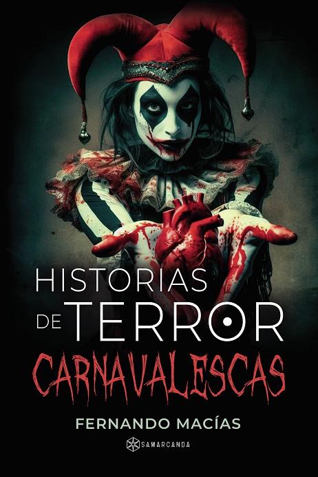 HISTORIAS DE TERROR CARNAVALESCAS | 9788419800770 | MACÍAS, FERNANDO