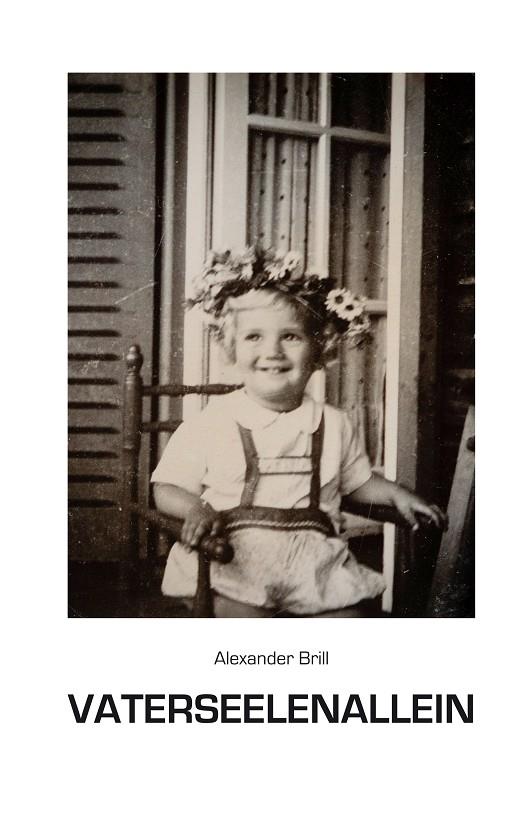 VATERSEELENALLEIN | 9783750453753 | BRILL, ALEXANDER