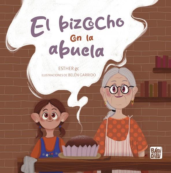 BIZCOCHO CON LA ABUELA, EL | 9788419859303 | GC, ESTHER
