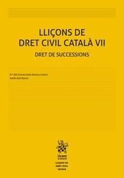 LLIÇONS DE DRET CIVIL CATALÀ VII. DRET DE SUCCESSIONS | 9788413369129 | GETE-ALONSO Y CALERA, M.ª DEL CARMEN
