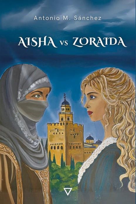 AISHA VS ZORAIDA | 9791399028409 | M. SÁNCHEZ, ANTONIO