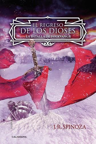 REGRESO DE LOS DIOSES, EL : LA BATALLA DE FOLKVANGR | 9788417587895 | R.  SPINOZA, J.