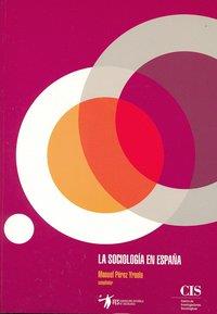 SOCIOLOGIA EN ESPAÑA | 9788474764352 | PEREZ, MANUEL