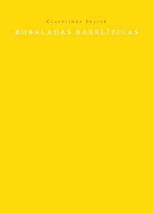 BOBALADAS BABELITICAS | 9788492607112 | FUSTER, CLAVELINDA