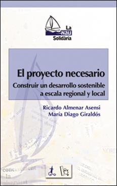 PROYECTO NECESARIO, EL | 9788437053837 | ALMENAR, RICARDO / DIAGO, MARÍA