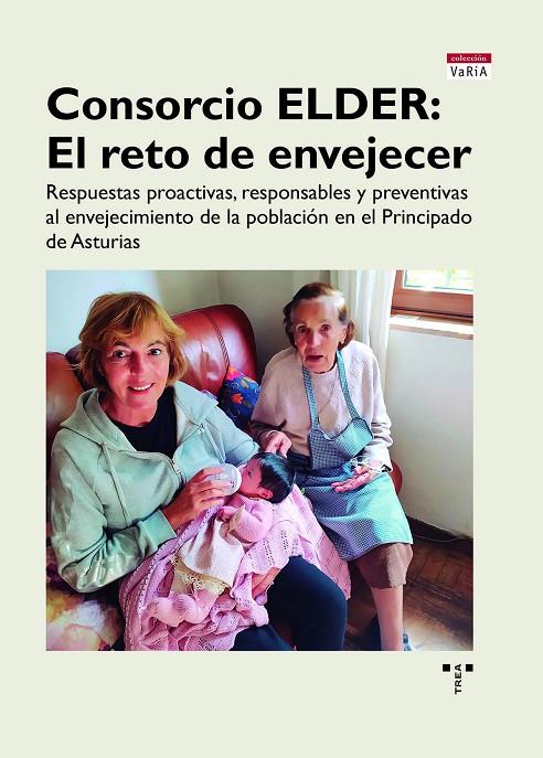 CONSORCIO ELDER : EL RETO DE ENVEJECER | 9788418932717 | COTO-MONTES, ANA