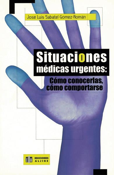 SITUACIONES MÉDICAS URGENTES | 9788497000116 | SABATEL GÓMEZ-ROMÁN, JOSÉ LUIS