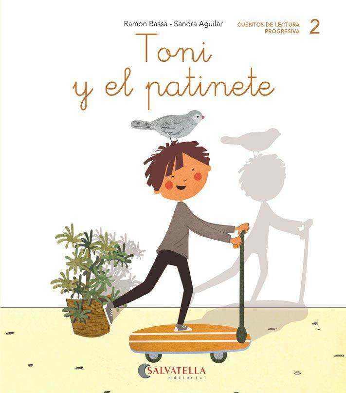TONI Y EL PATINETE | 9788417841010 | BASSA, RAMÓN / AGUILAR, SANDRA