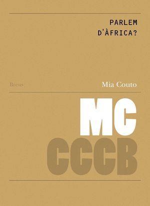 PARLEM D'ÀFRICA? / VAMOS FALAR DE ÀFRICA? | 9788461766222 | COUTO, MIA