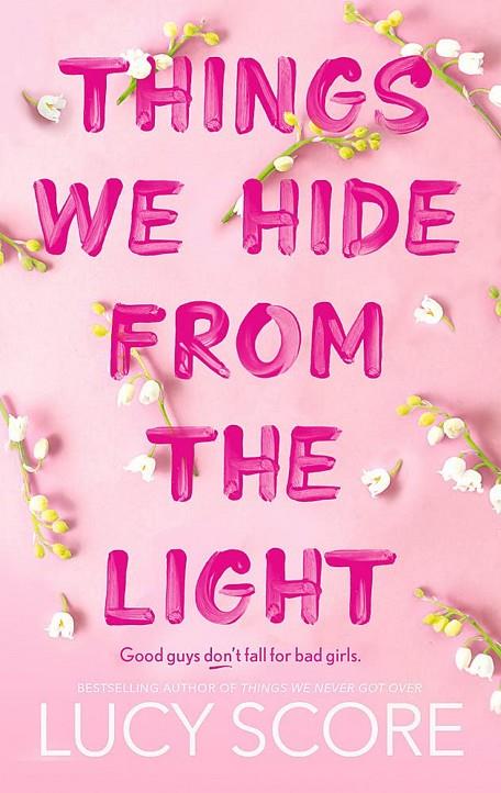 THINGS WE HIDE FROM THE LIGHT (KNOCKEMOUNT 2) | 9781399713771 | SCORE, LUCY