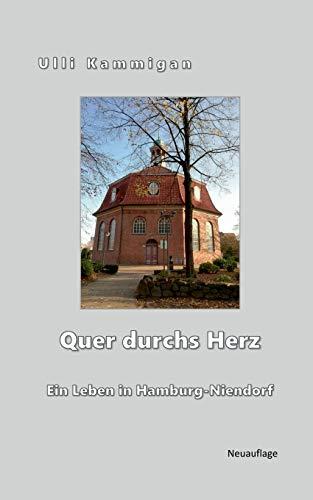 QUER DURCHS HERZ | 9783750412583 | KAMMIGAN, ULLI