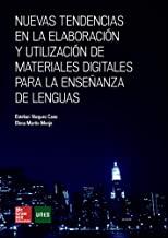 NUEVAS TENDENCIAS EN LA ELABORACION Y UTILIZACION DE MATERIALES DIGITALES PARA LA ENSEÑANZA DE LENGUAS | 9788448191290 | VAZQUEZ CANO, ESTEBAN
