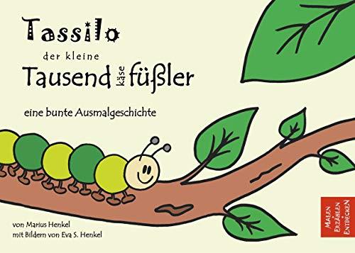 TASSILO DER KLEINE TAUSENDKÄSEFÜßLER | 9783749497638 | HENKEL, MARIUS
