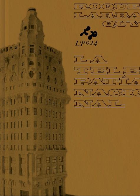 TELEPATÍA NACIONAL, LA | 9788417617660 | LARRAQUY, ROQUE