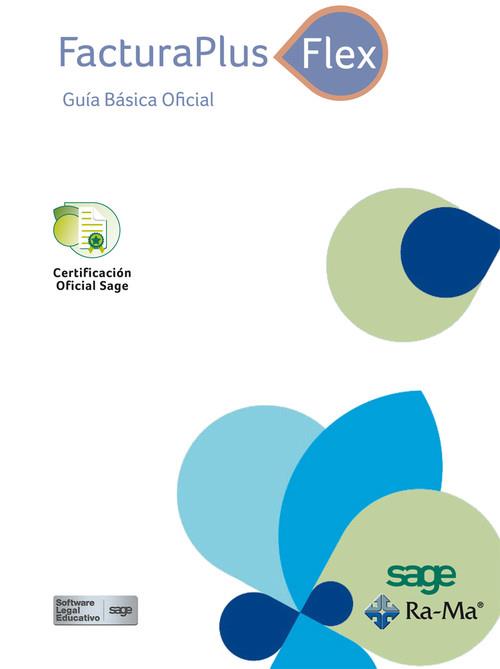 FACTURAPLUS FLEX : GUIA BASICA OFICIAL | 9788499645377 | SAGE FORMACION