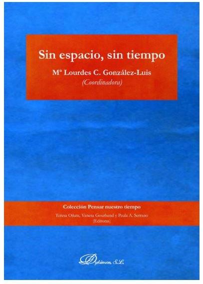 SIN ESPACIO, SIN TIEMPO | 9788413243528 | GONZALEZ-LUIS, Mª LOURDES C.