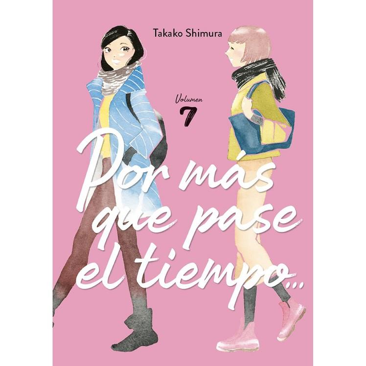 POR MAS QUE PASE EL TIEMPO 07 | 9788410294059 | SHIMURA, TAKAKO