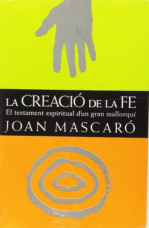 CREACIÓ DE LA FE, LA | 9788427307216 | MASCARO, JOAN