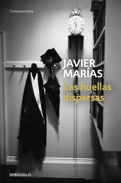 HUELLAS DISPERSAS, LAS | 9788466341578 | MARIAS, JAVIER
