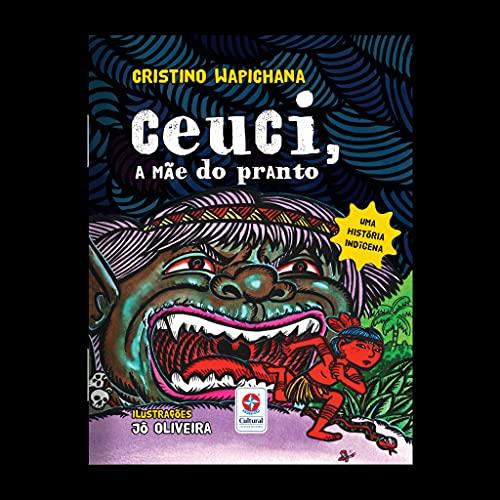 CEUCI, A MAE DO PRANTO | 9788545559573 | WAPICHANA, CRISTINO
