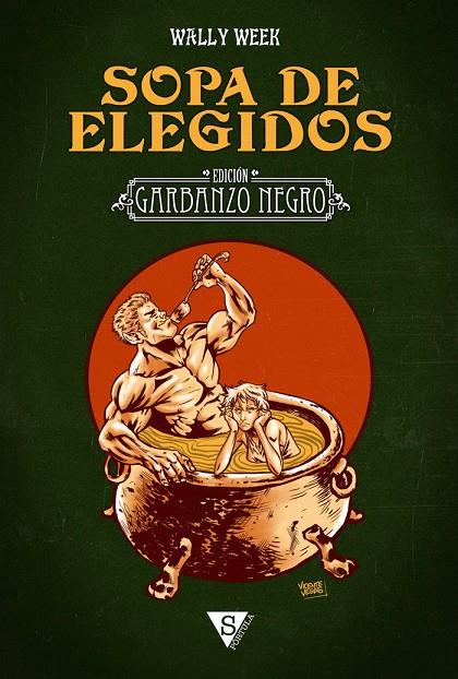 SOPA DE ELEGIDOS | 9788418878916 | WEEK, WALLY