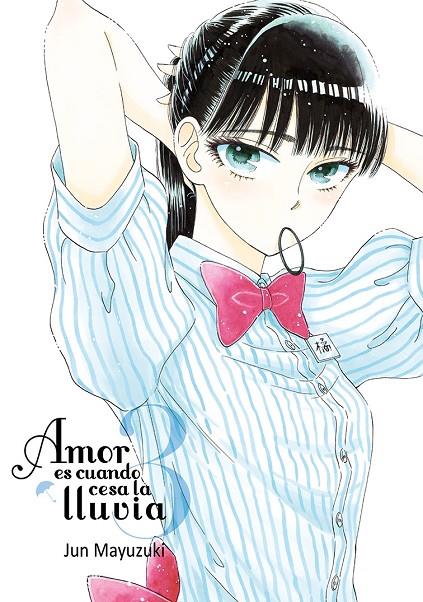AMOR ES CUANDO CESA LA LLUVIA 03 | 9788416188536 | MAYUZUKI, JUN