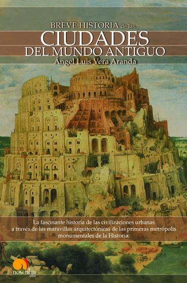 BREVE HISTORIA DE LAS CIUDADES DEL MUNDO ANTIGUO | 9788497637732 | VERA ARANDA, ÁNGEL LUIS