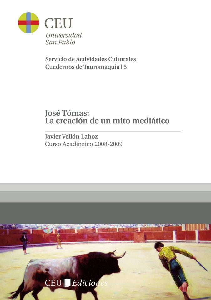 JOSE TOMAS LA CREACION DE UN MITO MEDIATIC | 9788492989034 | VELLON LAHOZ, JAVIER