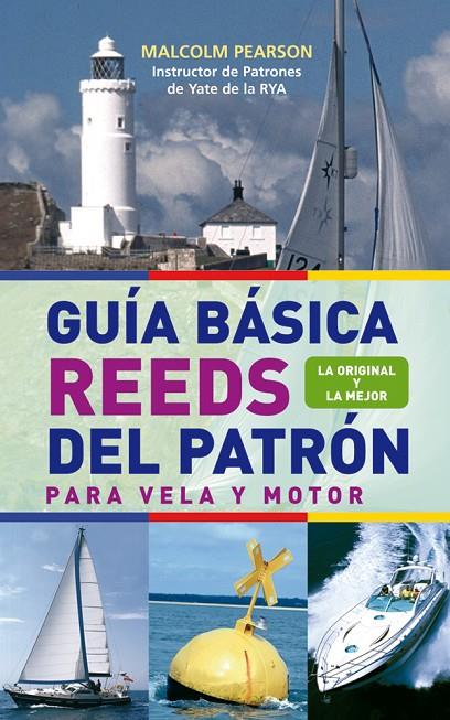 GUÍA BÁSICA REEDS DEL PATRÓN. PARA VELA Y MOTOR | 9788479027001 | PEARSON, MALCOLM