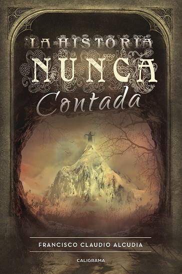 HISTORIA NUNCA CONTADA, LA | 9788417120740 | CLAUDIO  ALCUDIA, FRANCISCO