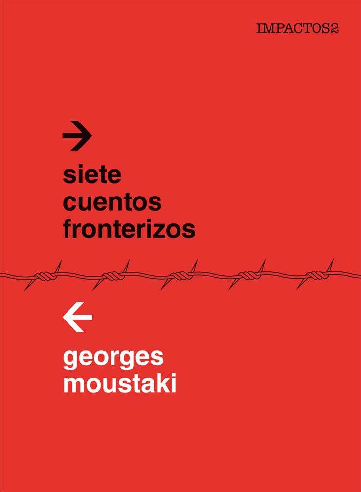 SIETE CUENTOS FRONTERIZOS | 9788416259403 | MOUSTAKI, GEORGE