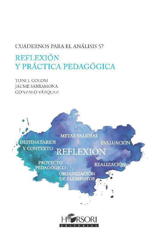 REFLEXION Y PRACTICA PEDAGOGICA | 9788412616736 | COLOM, TONI J.