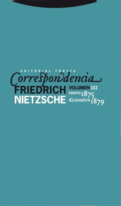 CORRESPONDENCIA VOL III (NIETZSCHE) | 9788498790382 | NIETZSCHE, FRIEDRICH