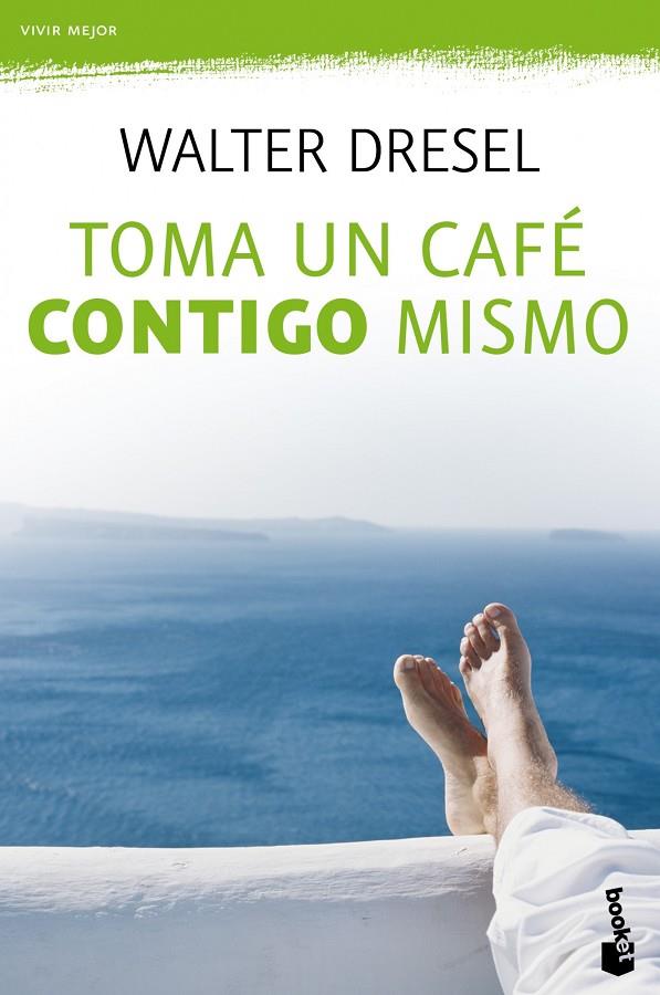TOMA UN CAFÉ CONTIGO MISMO | 9788408110484 | DRESEL, WALTER